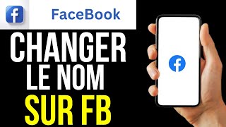 Comment Changer Le Nom Sur Facebook [upl. by Melli]