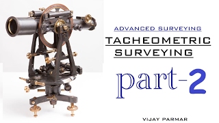 Lecture 3  Tacheometric Surveying  Theory  PART 2 [upl. by Sudoeht]