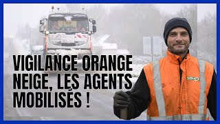 ❄️Vigilance Orange Neige les agents mobilisés [upl. by Asiel]