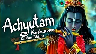 Achyutam Keshavam Krishna Damodaram  Krishna Bhajan [upl. by Hoon]