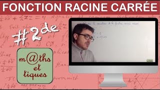 Etudier les variations de la fonction racine carrée  Seconde [upl. by Ellenet]