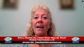 WHHI NEWS  Sheila Roemeling Human Trafficking amp AI  Fresh Start Healing Heart  WHHITV [upl. by Lomaj102]