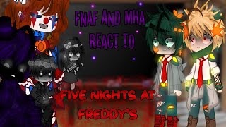 MHA AND FNAF REACT Part 1 Five Nights At Freddy’s MY AU \\GC\\ [upl. by Lillith]