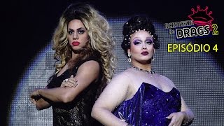 EPISÓDIO 4  ACADEMIA DE DRAGS 2 [upl. by Yttig543]