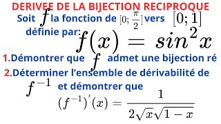 DERIVEE DE LA BIJECTION RECIPROQUE DUNE FONCTION [upl. by Hallutama]