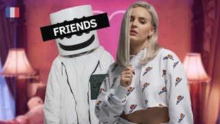 Traduction française de quotFRIENDSquot de Marshmello amp AnneMarie [upl. by Ethelind]