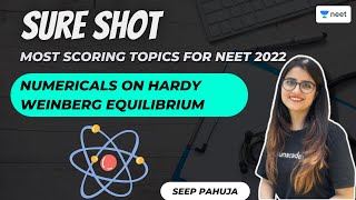 Numericals on Hardy Weinberg Equilibrium  Sure Shot Topics for NEET 2022  Seep Pahuja [upl. by Amelus267]