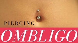 PIERCING OMBLIGO ☊ Cómo se hace un piercing en el ombligo [upl. by Hairahcez687]