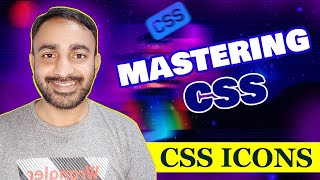 Mastering CSS  CSS ICON  Lesson  15  Bangla Tutorial 2024 [upl. by Viafore]