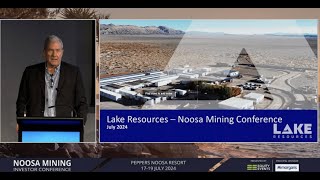 Lake Resources Presentation  Noosa Mining Investor Conference July 19 2024 [upl. by Ilrebma]