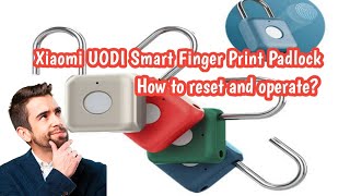 Xiaomi UODI Smart Finger Print Padlock  How to reset and operate [upl. by Rennerb219]