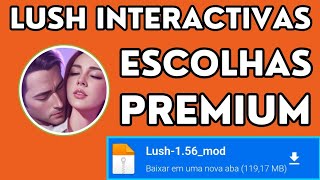 lush interactive romance mod apk v156 escolhas premium [upl. by Assilak]