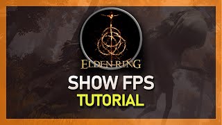 How To Show FPS in Elden Ring [upl. by Yentirb]