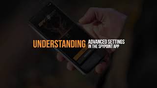 Understanding the Advanced Settings in the SPYPOINT App SPYPOINT [upl. by Sanderson228]