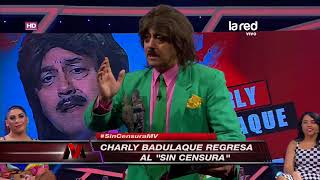 Charly Badulaque y su saludo quotSin Censuraquot a los auspiciadores [upl. by Aziram]