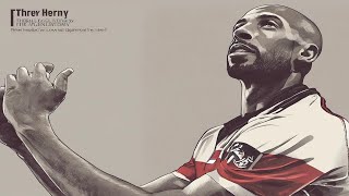 Thierry Henry A Football Legends Journey  What Makes Him So Legendary [upl. by Laenaj]