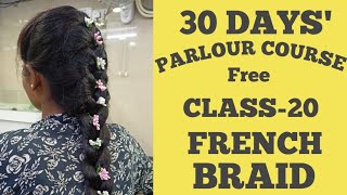 Free Beauty Parlour Course Class 20  30 Days  French Braid Tutorial  Hindi [upl. by Maitland437]