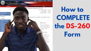 How to Fill the DS260 Form StepbyStep Guide for Visa Application [upl. by Dyrraj508]