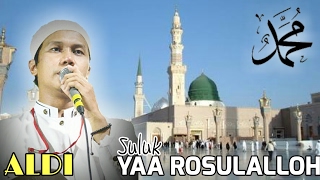 Ya Rosulalloh  Sholawat Gus Aldi [upl. by Wartow805]