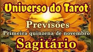 SAGITÁRIO ♐ NOVEMBRO 2024  PRIMEIRA QUINZENA LEITURA E MENSAGENSUNIVERSO DO TAROT [upl. by Anaeda532]