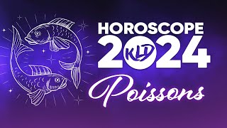 2024 Lannée du Poissons  Horoscope Complet  Astrologie [upl. by Eynobe]