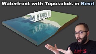 Waterfront with Toposolids in Revit Tutorial [upl. by Nahpos713]