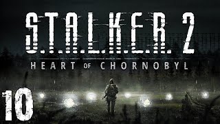 STALKER 2 Heart of Chornobyl 10 Темная Долина [upl. by Leffert897]