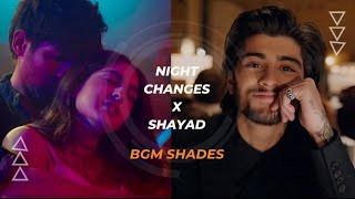 Night changes × Shayad 💙  Lyrical music video  bgm shades  one direction  love aaj kal [upl. by Adieno]