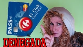 TARJETA CARREFOUR denegada una y otra vez [upl. by Ayotnom162]