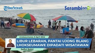 Libur Lebaran Pantai Ujong Blang Lhokseumawe Dipadati Wisatawan [upl. by Chard501]