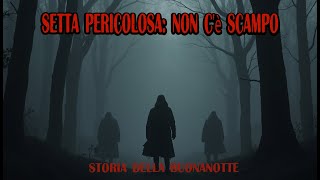 Setta pericolosa Non cè scampo [upl. by Grimbald960]