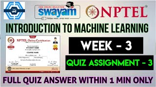 Introduction To Machine Learning  IITKGP Week 3 Quiz Answers Solution  NPTEL 2023  SWAYAM [upl. by Atirec345]