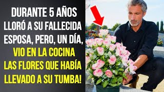 Lloró a su esposa fallecida 5 años pero un día vio en un jarrón de la cocina las flores de su tumba [upl. by Ramsey318]