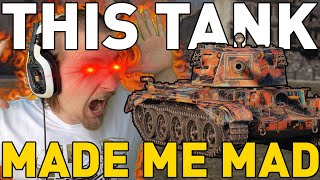 This Tank Made Me MAD in World of Tanks [upl. by Hsivat]