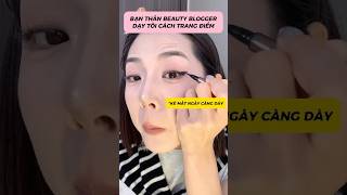 BẠN THÂN BEAUTY BLOGGER DẠY TUI CÁCH TRANG ĐIỂM makeup beauty [upl. by Barina]