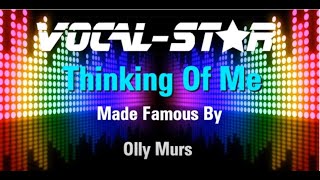 Olly Murs  Thinking Of Me Karaoke Version with Lyrics HD VocalStar Karaoke [upl. by Neelrac346]