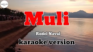 MULI  Rodel Naval  karaoke version [upl. by Nancee]