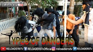 Type Of Dancer  Indian People Dance  Reloaders Tv [upl. by Eihpos]