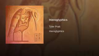 Tyler Pratt Hieroglyphics [upl. by Konyn904]