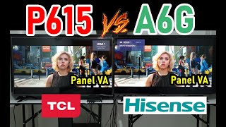 TCL P615 vs HISENSE A6G Smart TVs 4K HDR Dolby Vision ¿Cuál vale más la pena comprar [upl. by Eilime862]