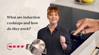 What are induction cooktops and how do they work  Lessons from The NEFF Kitchen [upl. by Chapel]