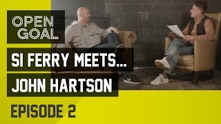 Si Ferry Meets John Hartson Ep 2  Seville run Martin ONeill Celtic in EPL Gordon Strachan [upl. by Warchaw]