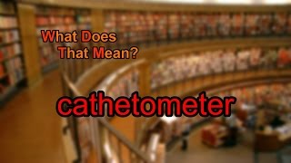 What does cathetometer mean [upl. by Barrett]