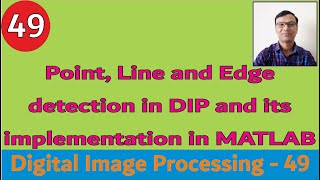 Point Line and Edge detection in DIP and its implementation in MATLAB  Image Segmentation DIP [upl. by Kolnick]