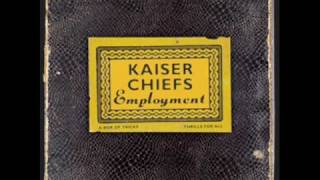 Kaiser chiefs Every day i love you less and less [upl. by Georgi]