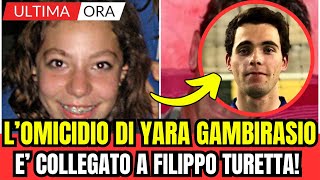 LOMICIDIO DI YARA GAMBIRASIO E COLLEGATO A FILIPPO TURETTA ULTIMA ORA [upl. by Miah]