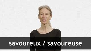 How to pronounce SAVOUREUX  SAVOUREUSE in French [upl. by Ylecara54]