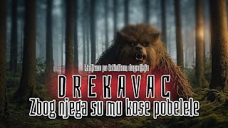 DREKAVAC Zbog njega su mu KOSE POBELELE ISTINITA prica [upl. by Intruoc]