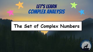 CA01 The Set of Complex Numbers [upl. by Ibok]