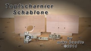 Topfscharnier Schablone selber bauen [upl. by Sturdivant952]